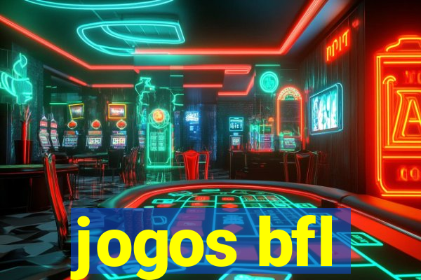 jogos bfl